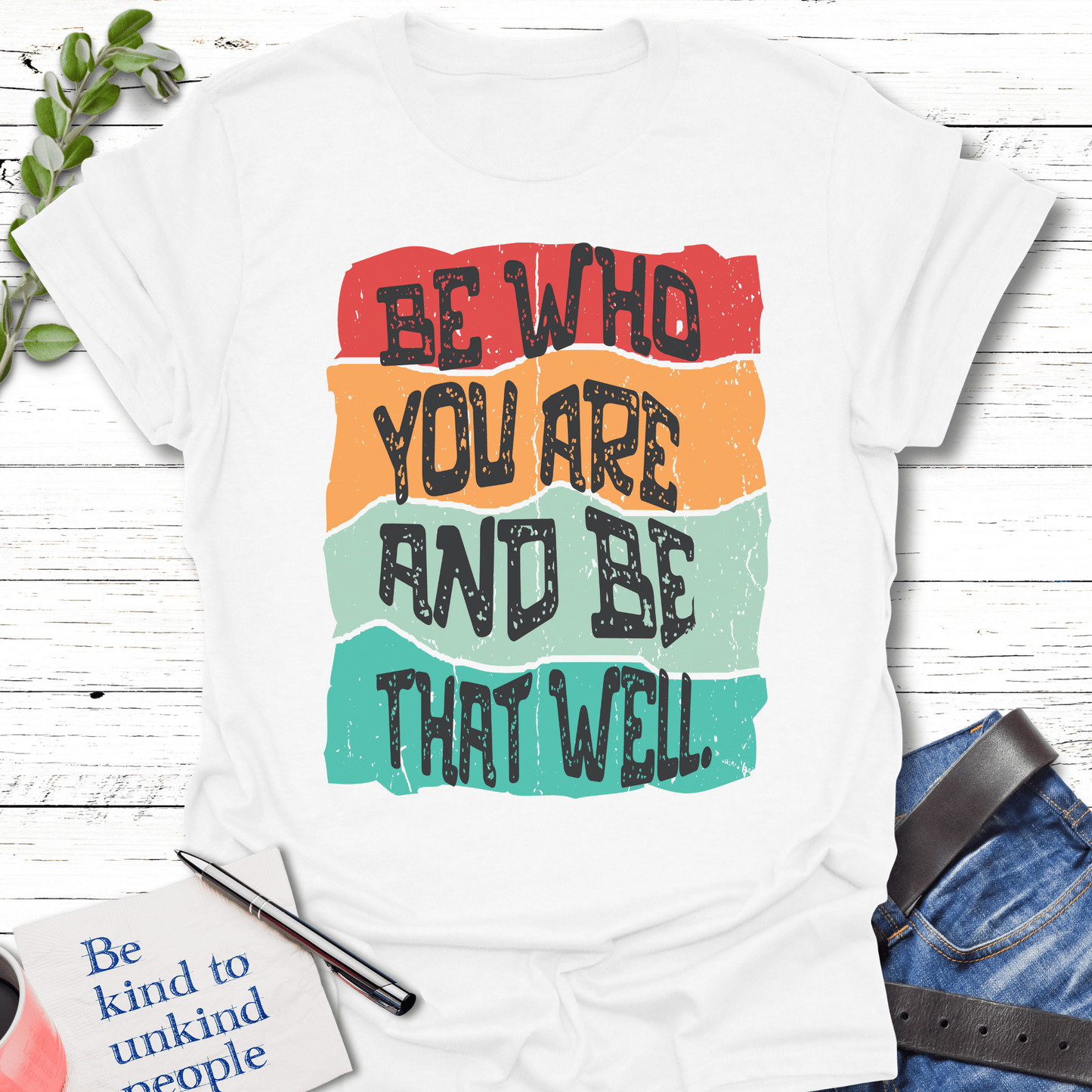 T-Shirt White / S Be That Well T-Shirt Echo Kindness Printify