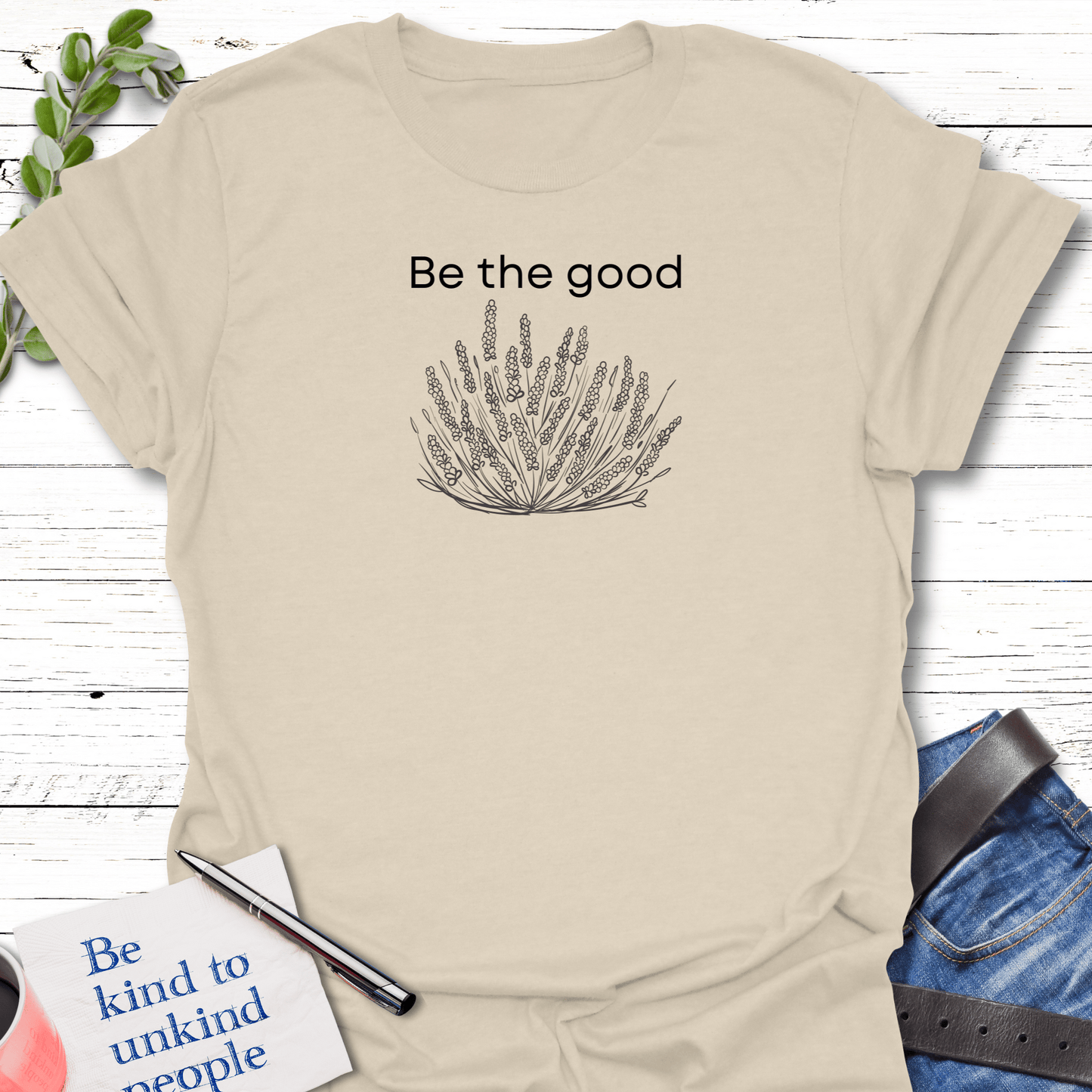 T-Shirt Natural / S Be the Good Unisex T-Shirt Echo Kindness Printify