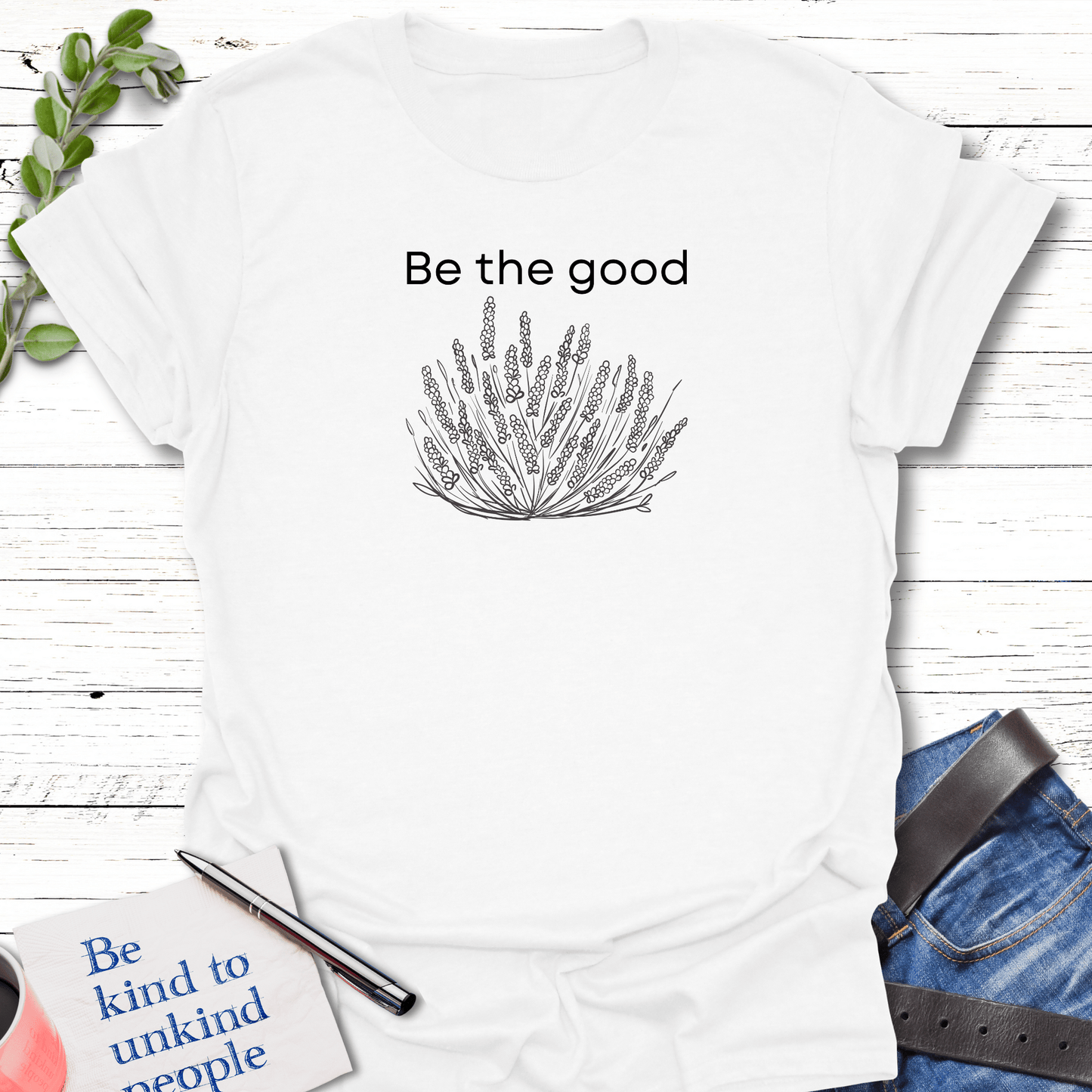 T-Shirt White / S Be the Good Unisex T-Shirt Echo Kindness Printify