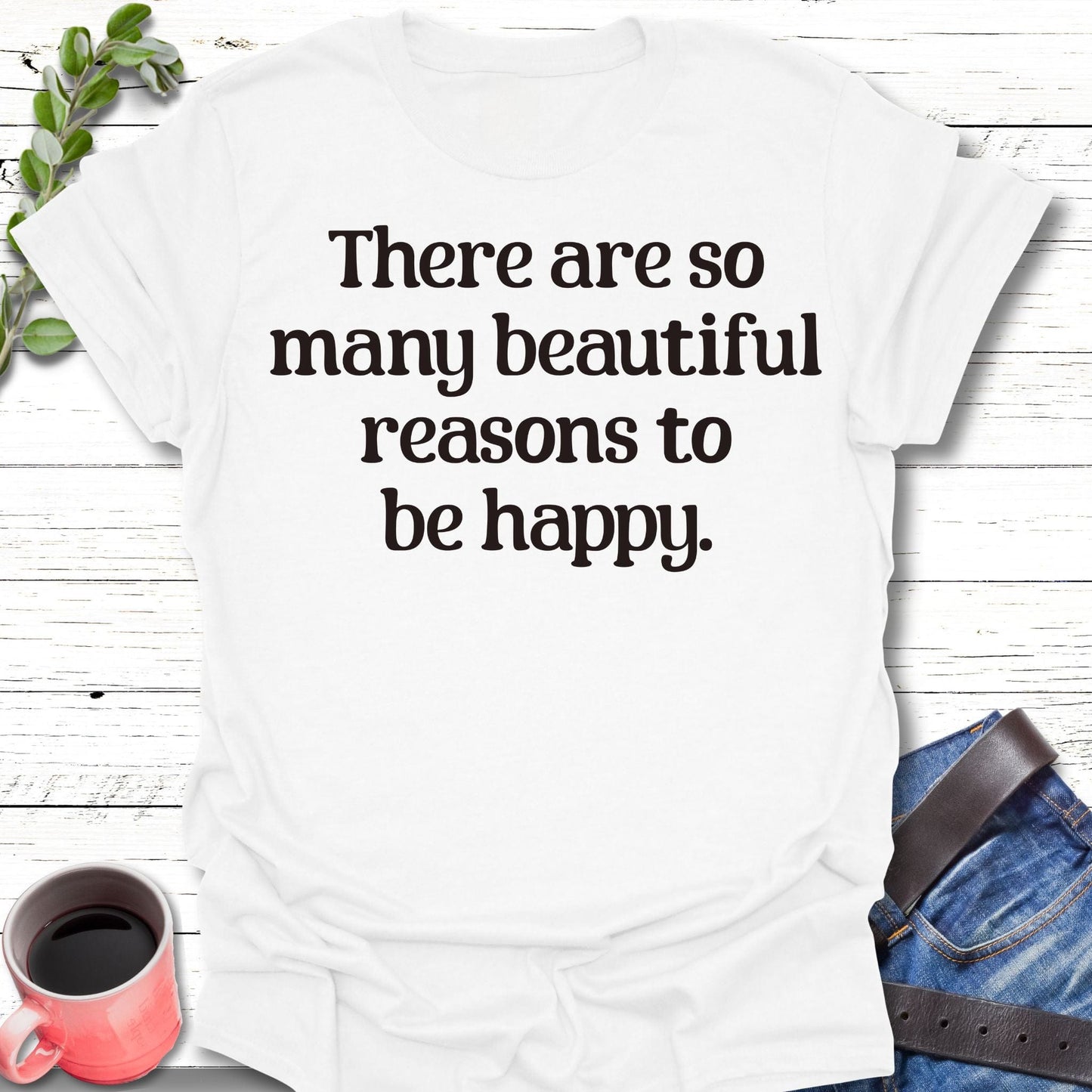 T-Shirt White / S Beautiful Reasons T-Shirt Echo Kindness Printify