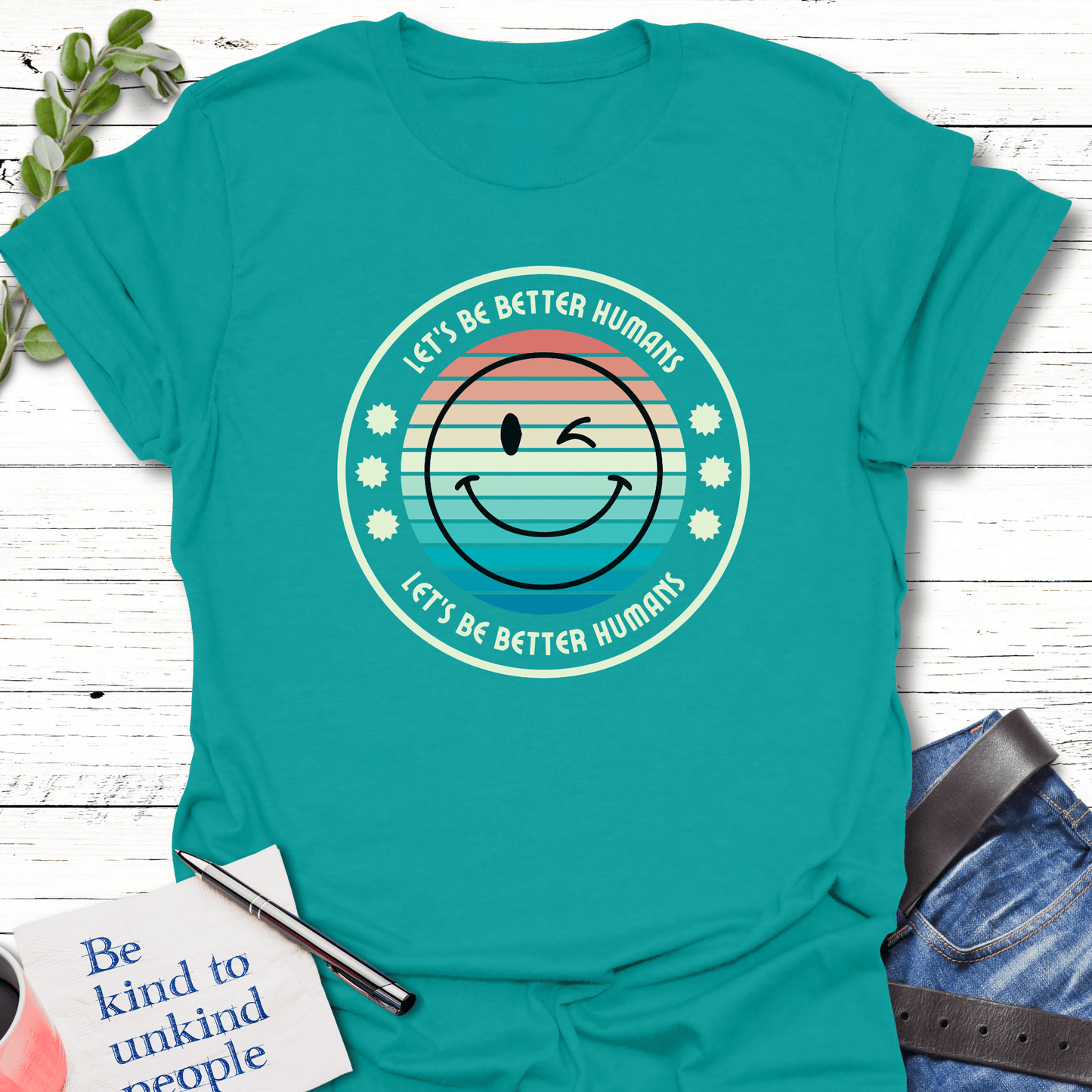 T-Shirt Jade Dome / S Better Humans T-Shirt Echo Kindness Printify