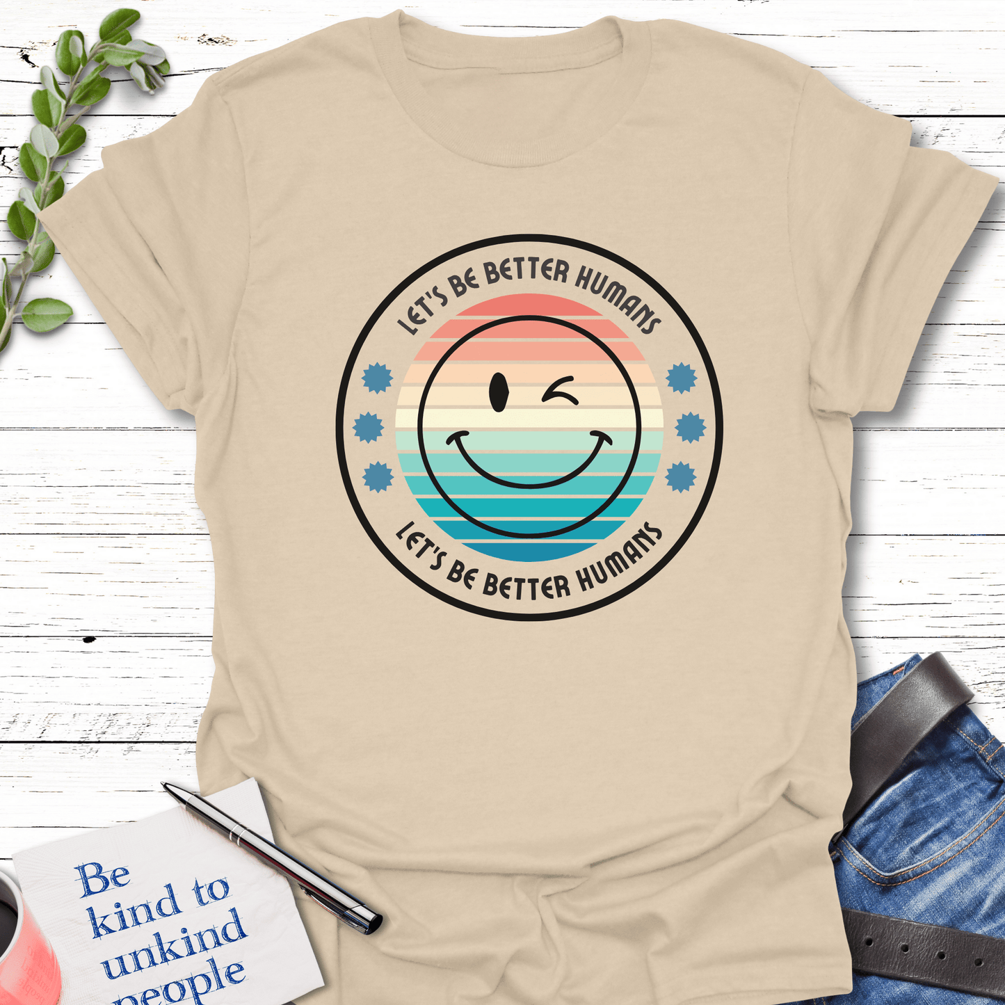 T-Shirt Sand / S Better Humans T-Shirt Echo Kindness Printify