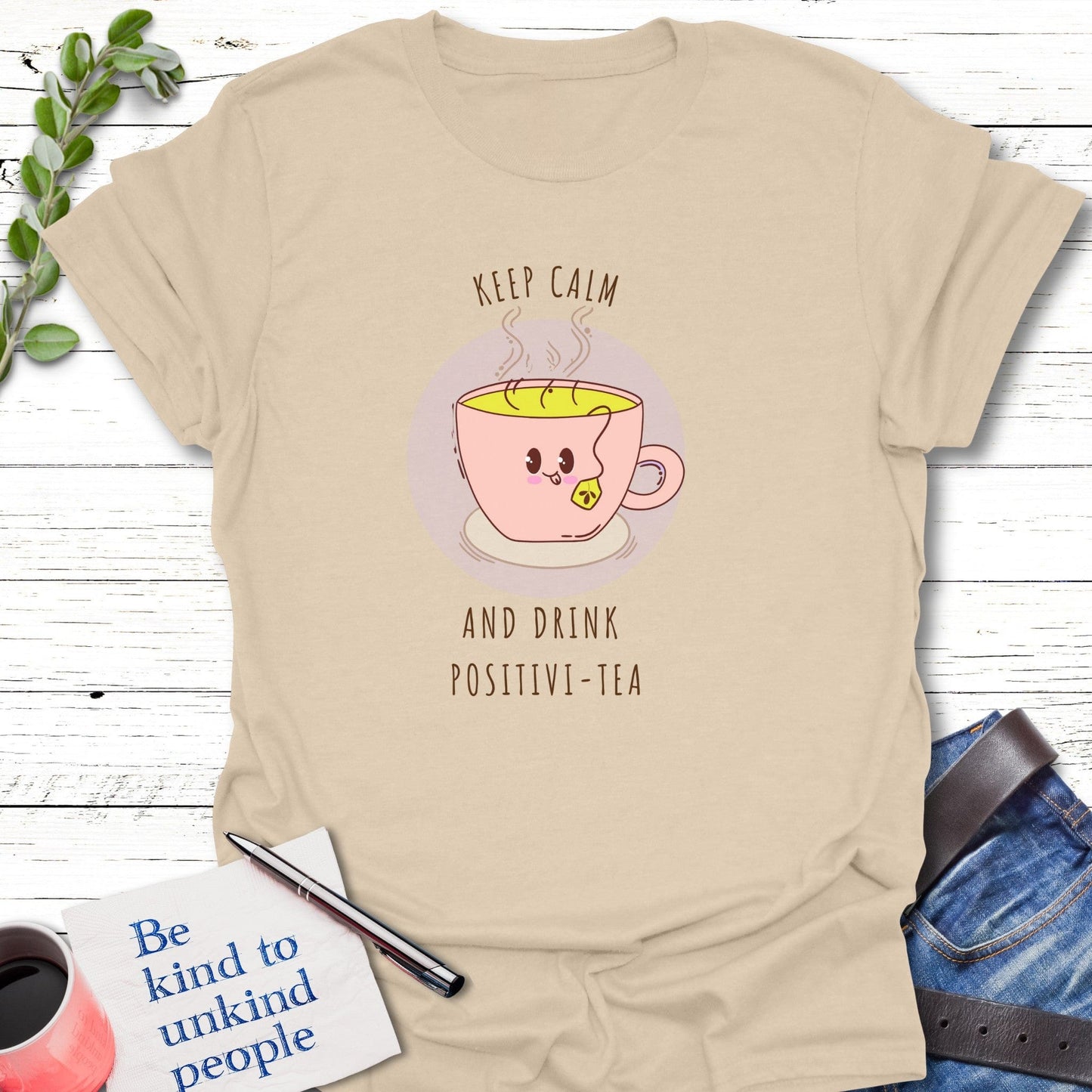 T-Shirt Sand / S Calm Positivi-tea T-Shirt Echo Kindness Printify
