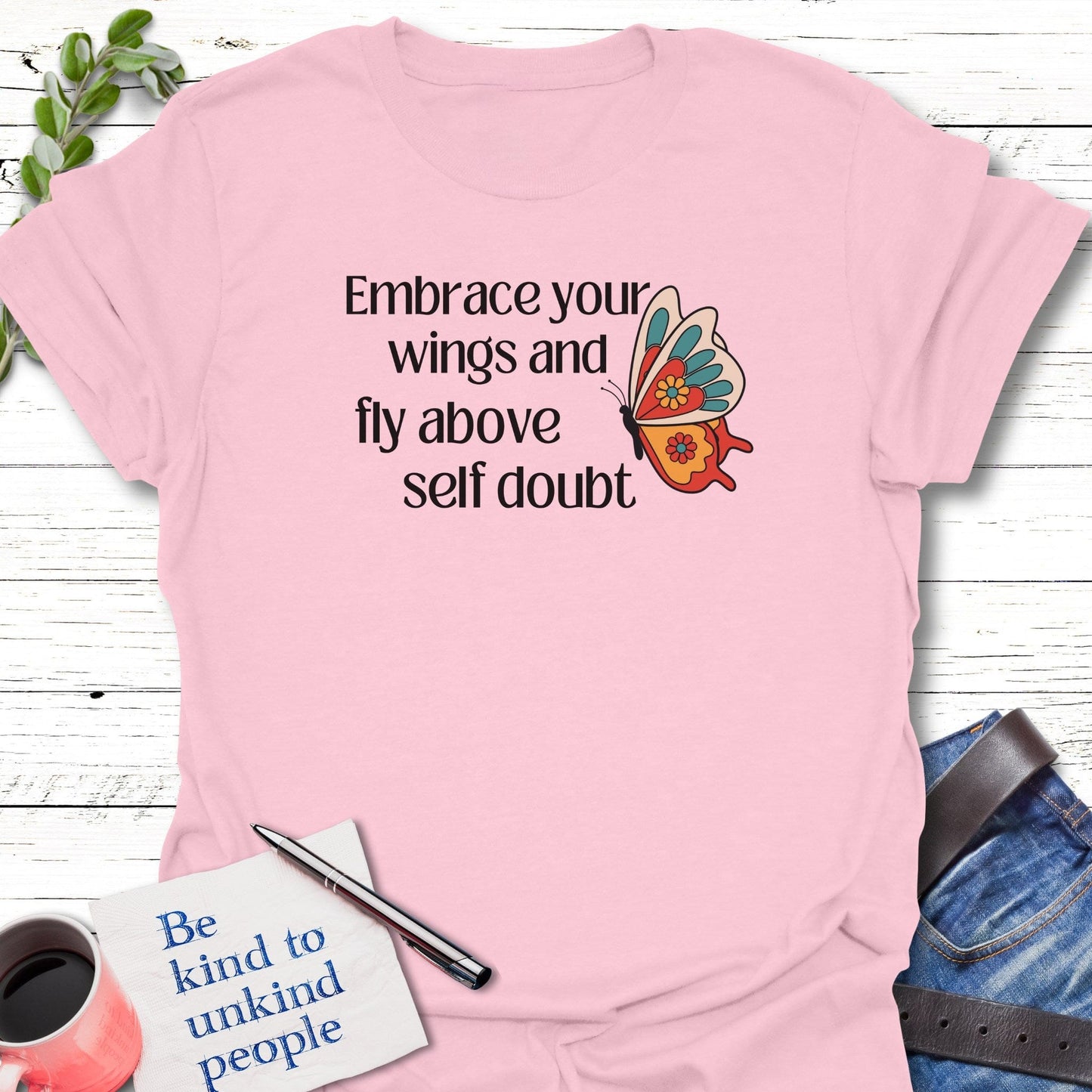 T-Shirt Light Pink / S Embrace Your Wings T-Shirt Echo Kindness Printify