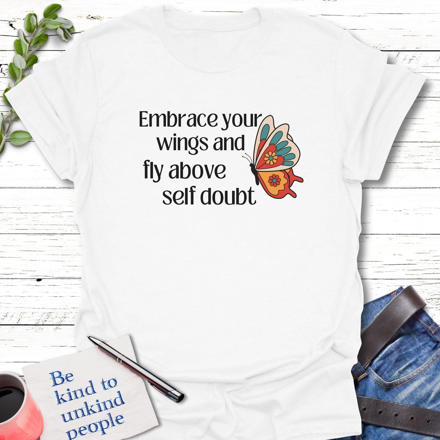T-Shirt White / S Embrace Your Wings T-Shirt Echo Kindness Printify
