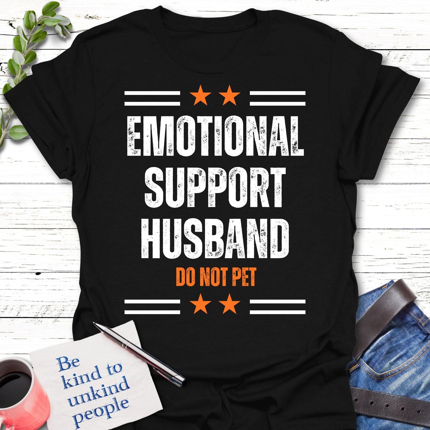 T-Shirt Black / S Emotional Support Husband T-Shirt Echo Kindness Printify