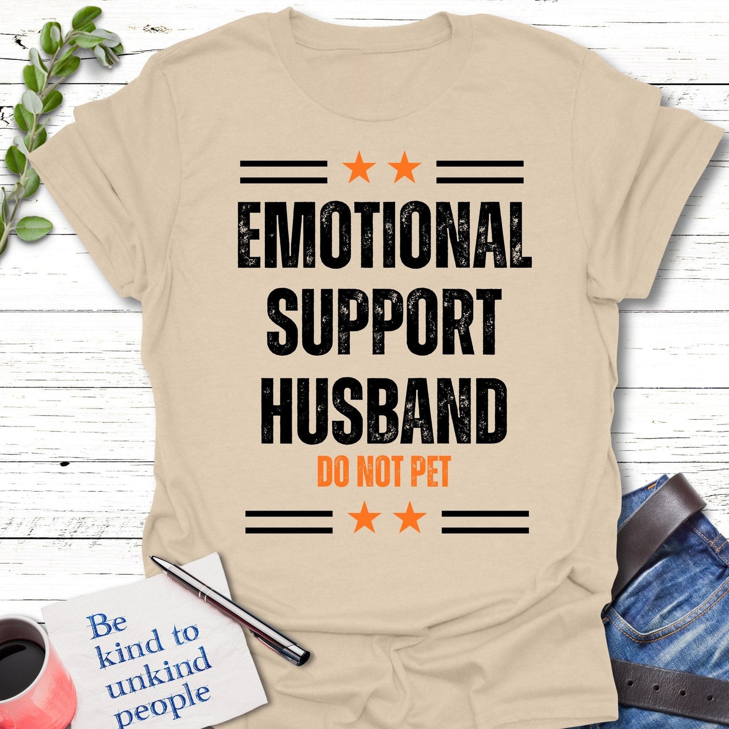 T-Shirt Sand / S Emotional Support Husband T-Shirt Echo Kindness Printify