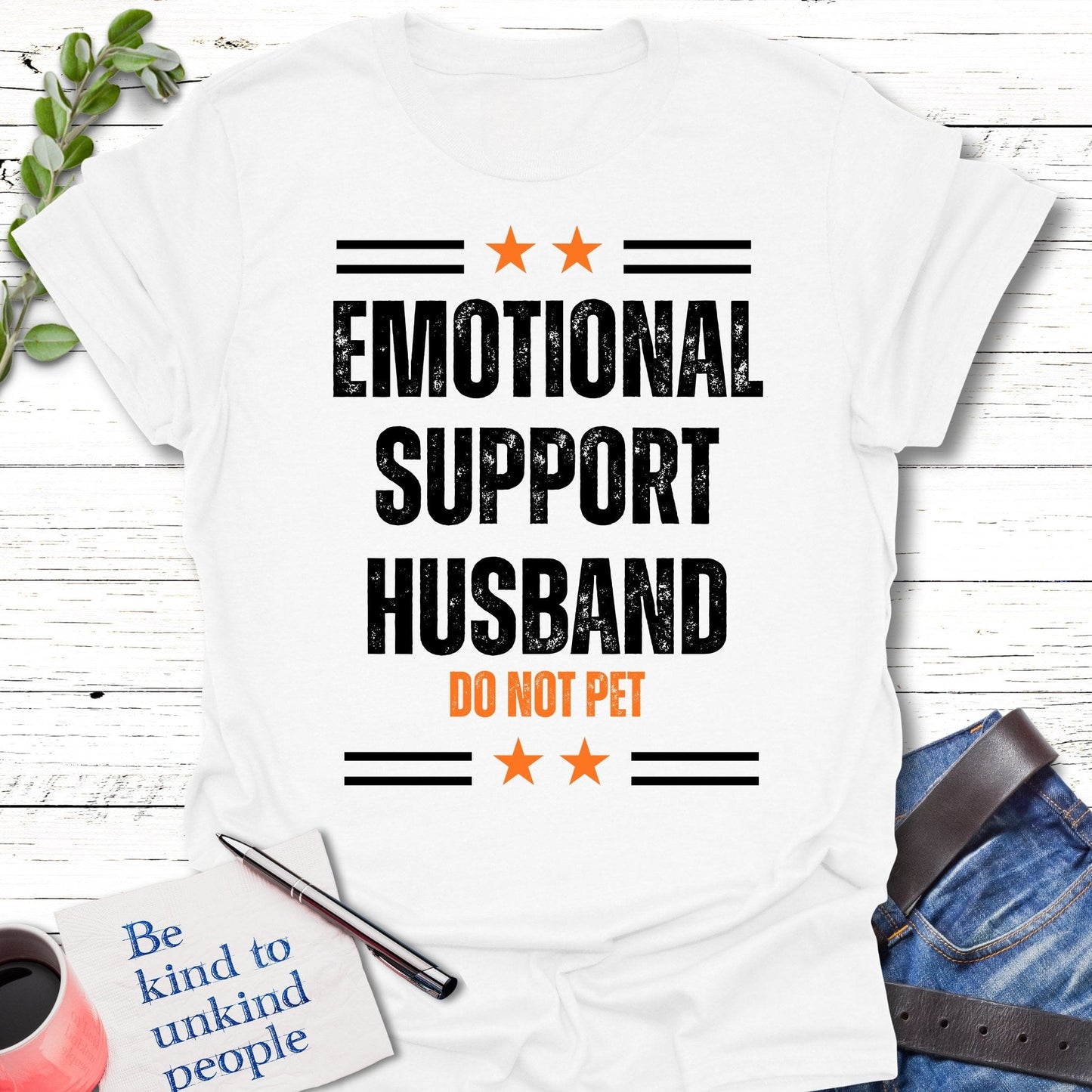 T-Shirt White / S Emotional Support Husband T-Shirt Echo Kindness Printify