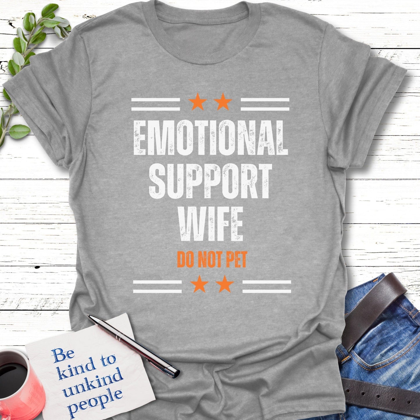 T-Shirt Sport Grey / S Emotional Support Wife T-Shirt Echo Kindness Printify