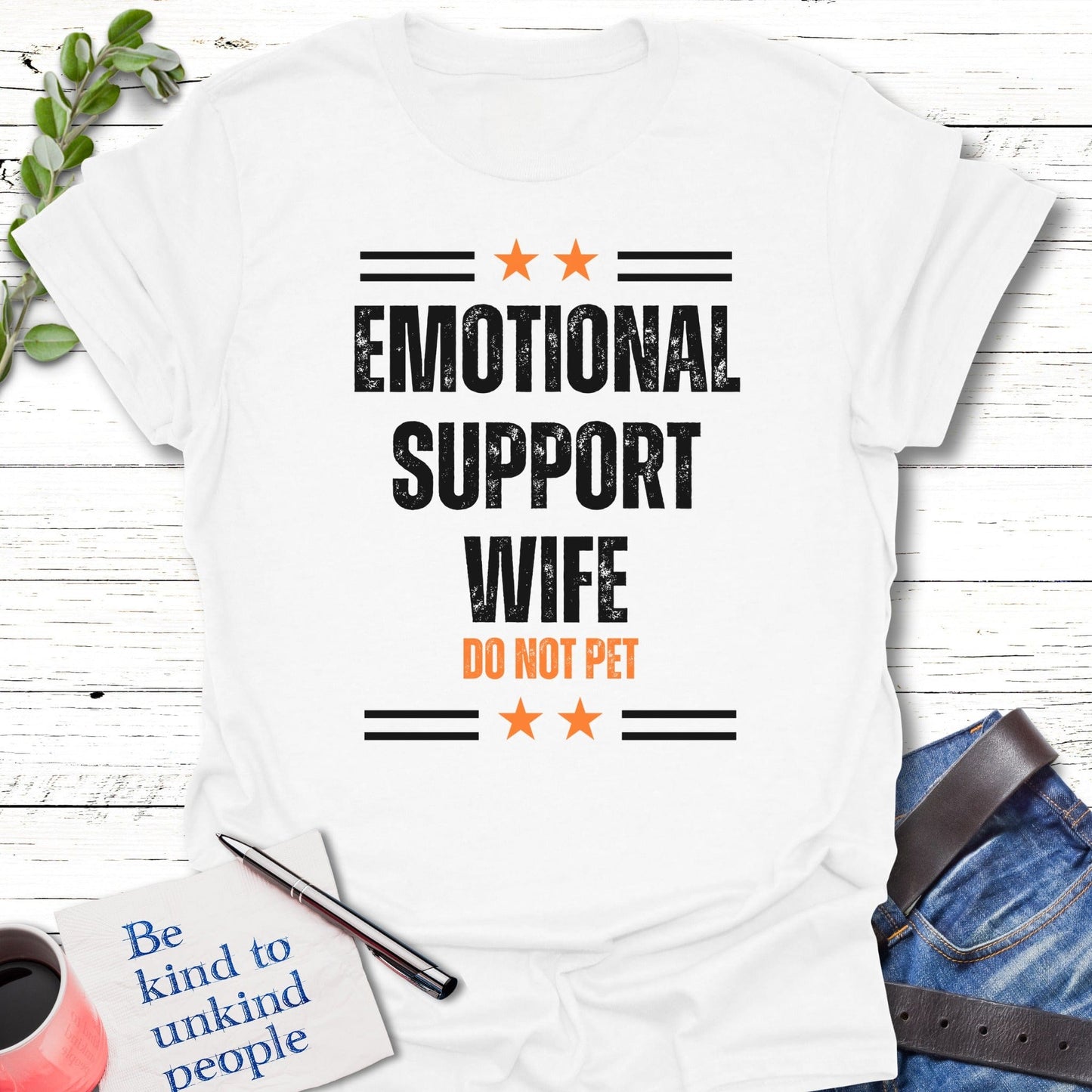 T-Shirt White / S Emotional Support Wife T-Shirt Echo Kindness Printify