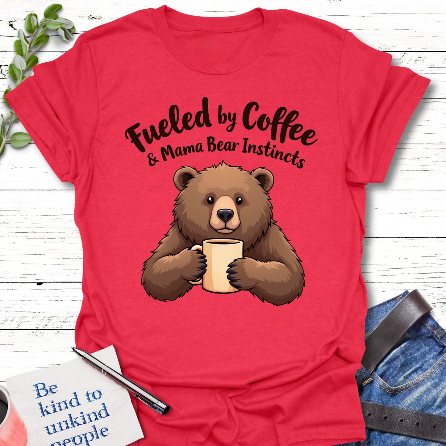 T-Shirt Heather Red / S Espresso Yourself, Mama Bear T-Shirt Echo Kindness Printify