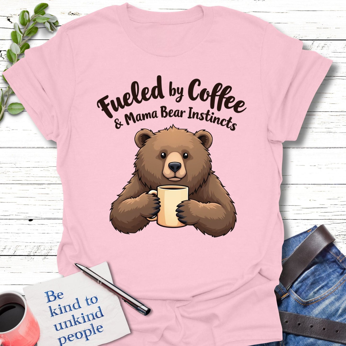 T-Shirt Light Pink / S Espresso Yourself, Mama Bear T-Shirt Echo Kindness Printify