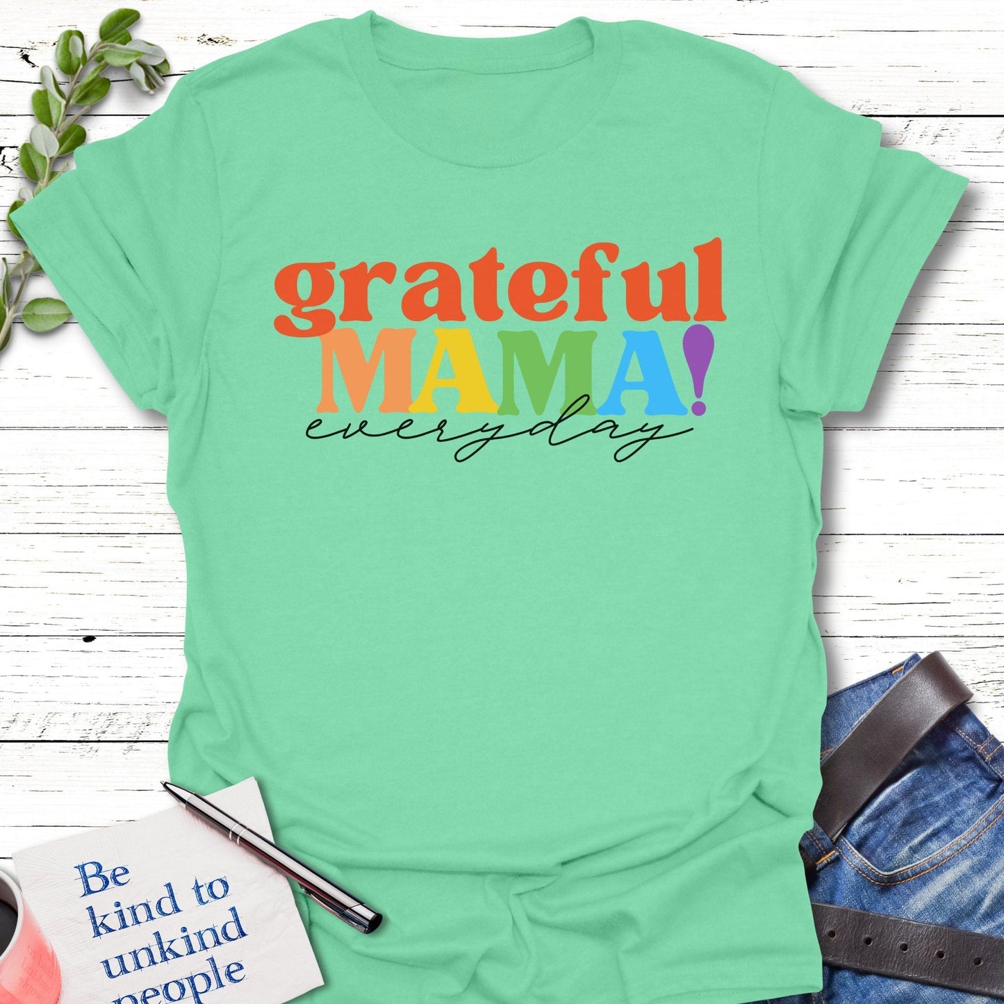 T-Shirt Mint Green / S Grateful Mama T-Shirt Echo Kindness Printify