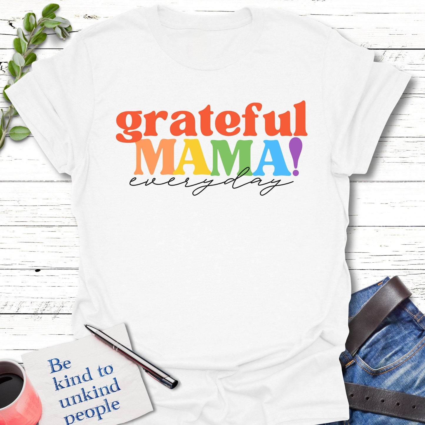 T-Shirt White / S Grateful Mama T-Shirt Echo Kindness Printify