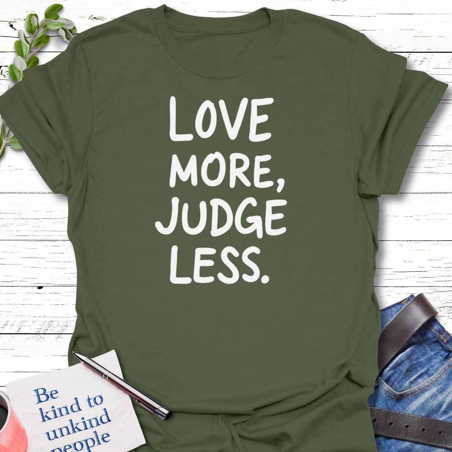 T-Shirt Military Green / S Judge Less T-Shirt Echo Kindness Printify