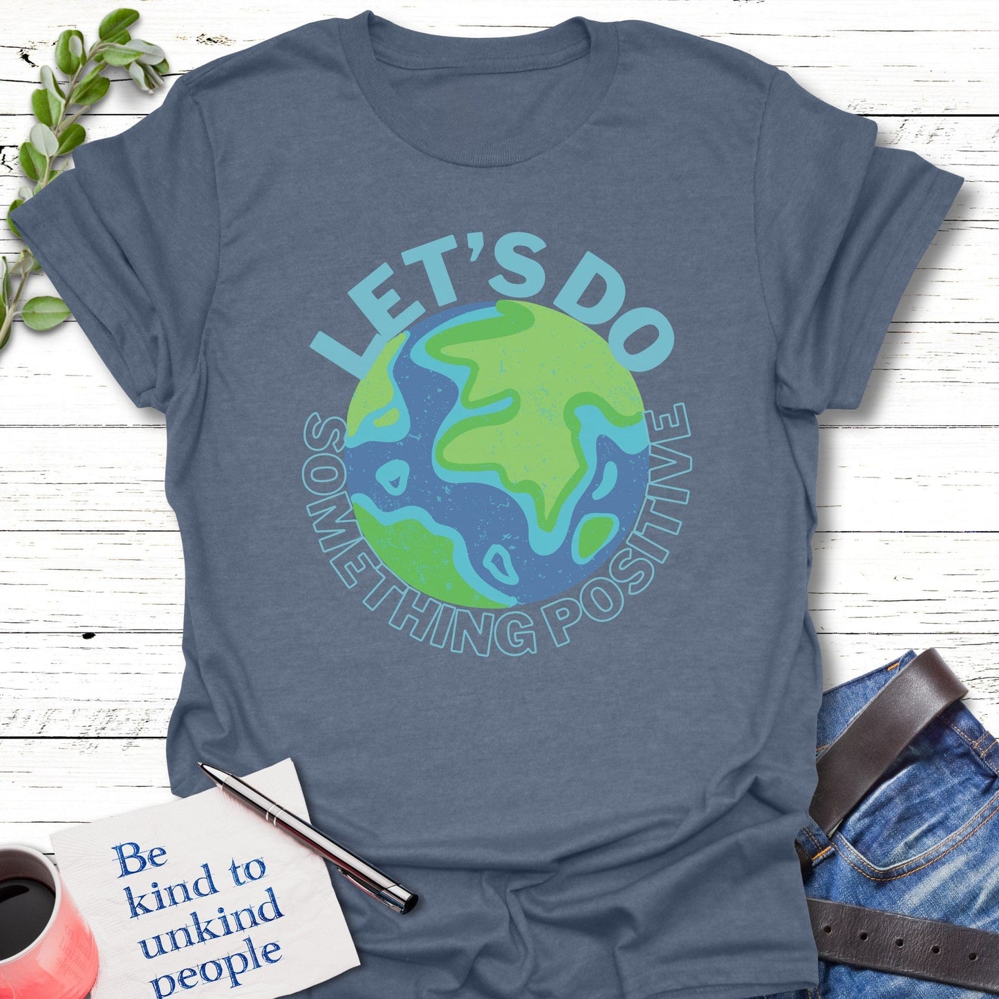 T-Shirt Heather indigo / S Let's Do Positive T-Shirt Echo Kindness Printify