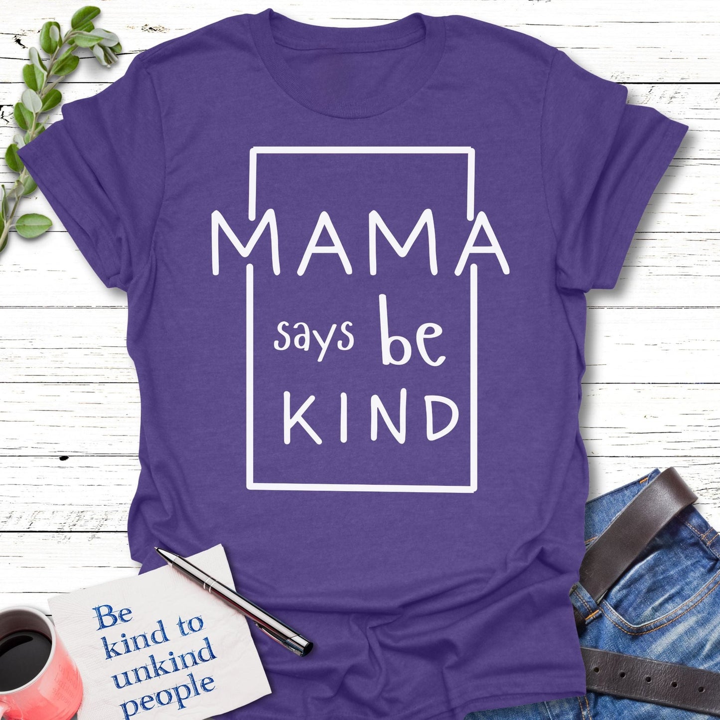 T-Shirt Heather Purple / S Mama Says T-Shirt Echo Kindness Printify