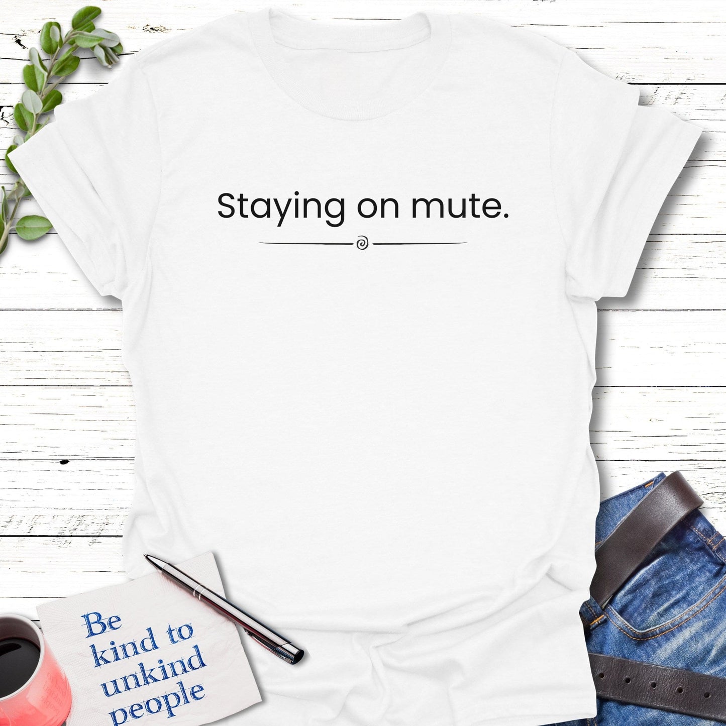 T-Shirt White / S Mute Mode T-Shirt Echo Kindness Printify