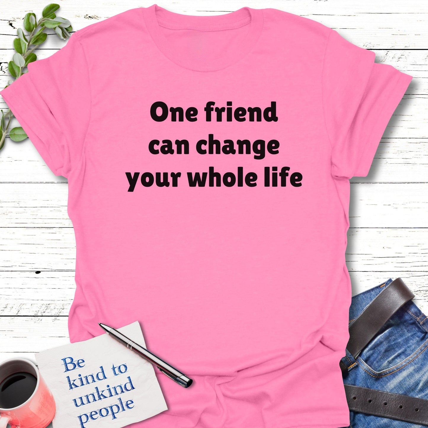 T-Shirt Azalea / S One Friend Hero T-Shirt Echo Kindness Printify