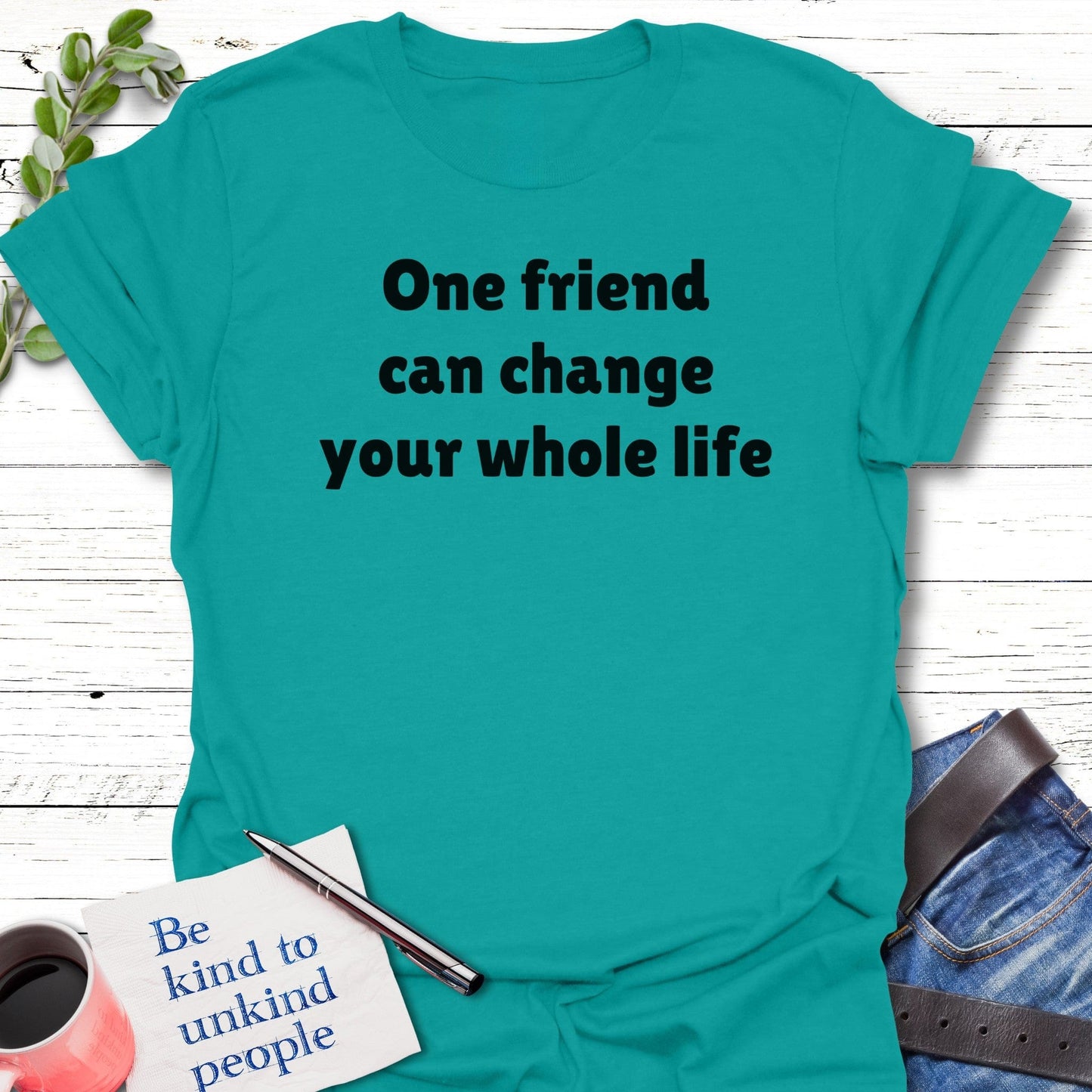 T-Shirt Jade Dome / S One Friend Hero T-Shirt Echo Kindness Printify