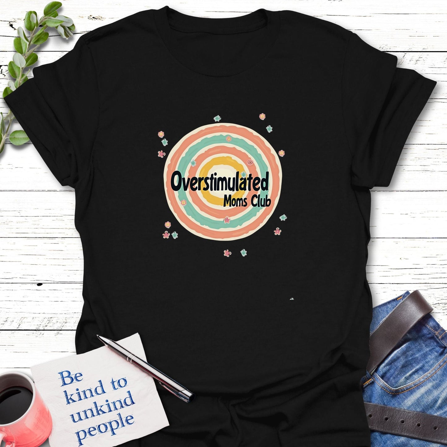 T-Shirt Black / S Overstimulated Moms Club T-Shirt Echo Kindness Printify
