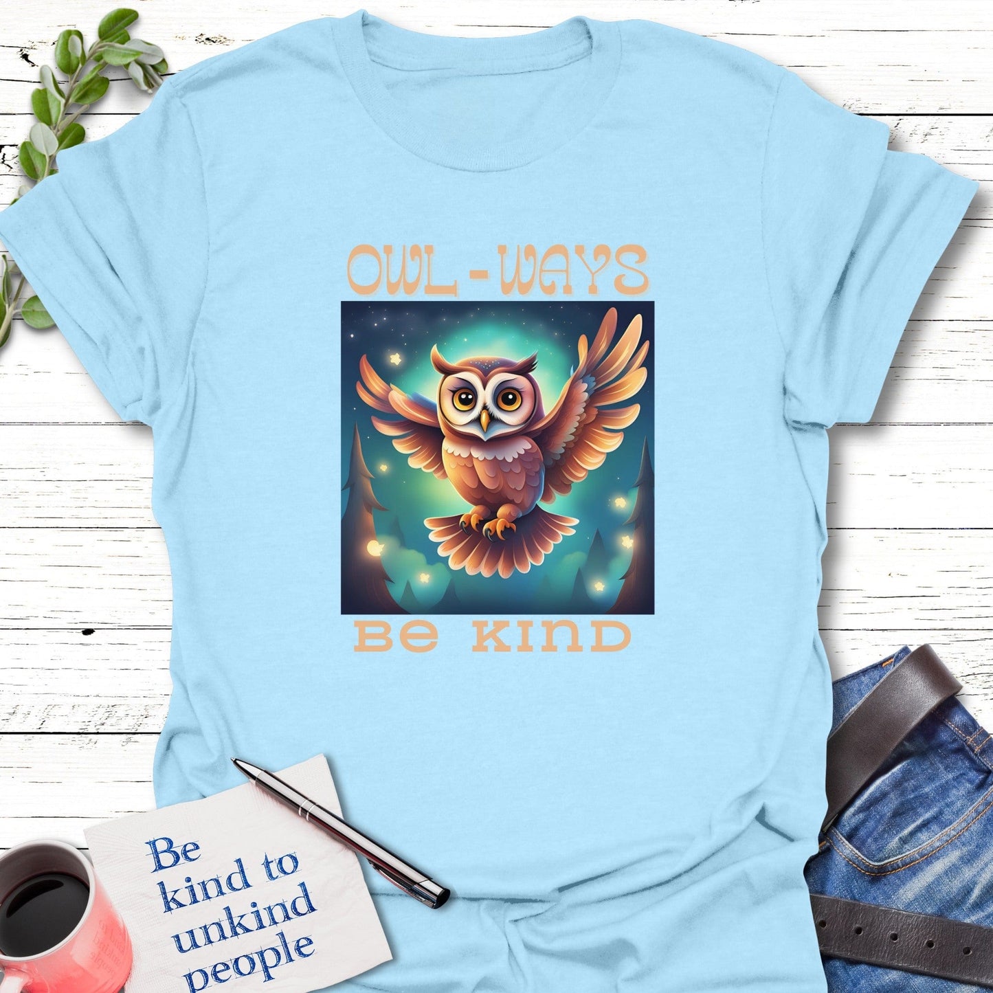 T-Shirt Light Blue / S Owl-Ways T-Shirt Echo Kindness Printify