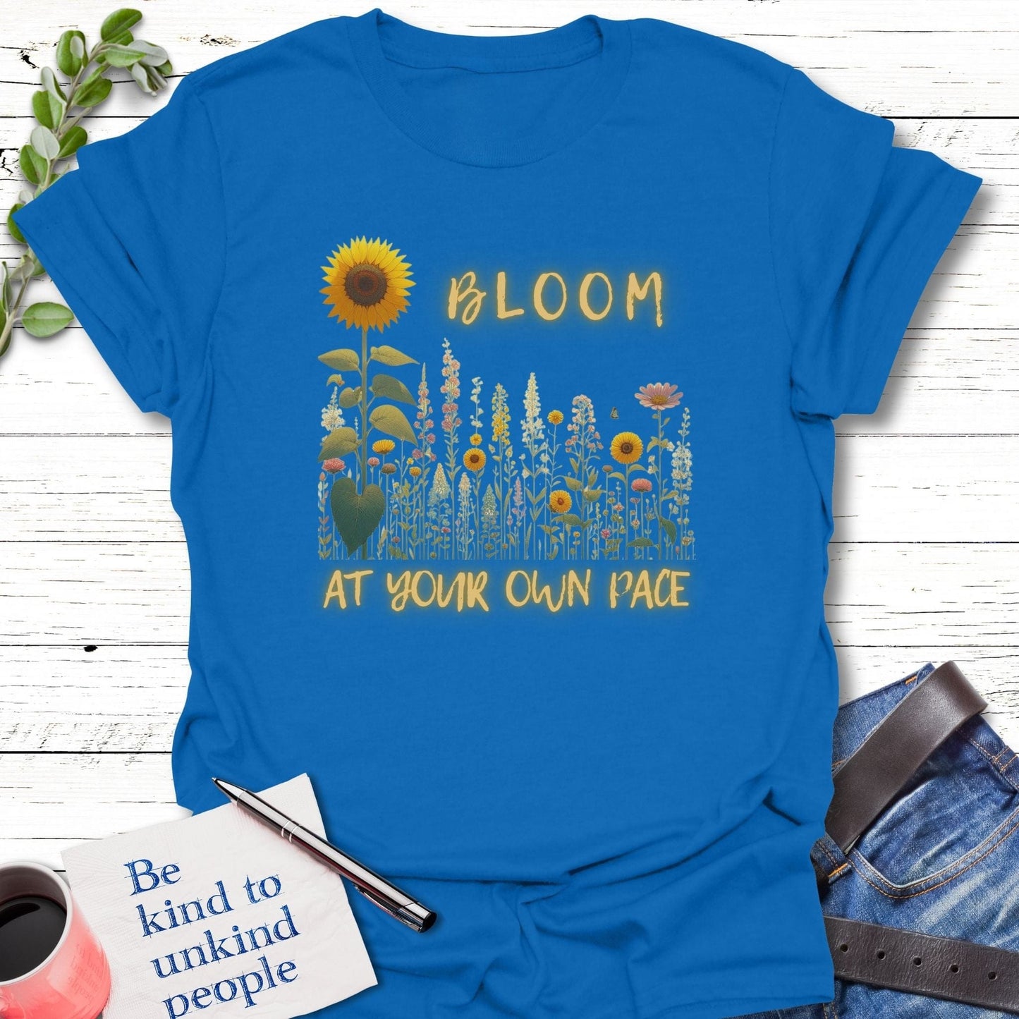 T-Shirt Royal / S Own Your Bloom T-Shirt Echo Kindness Printify