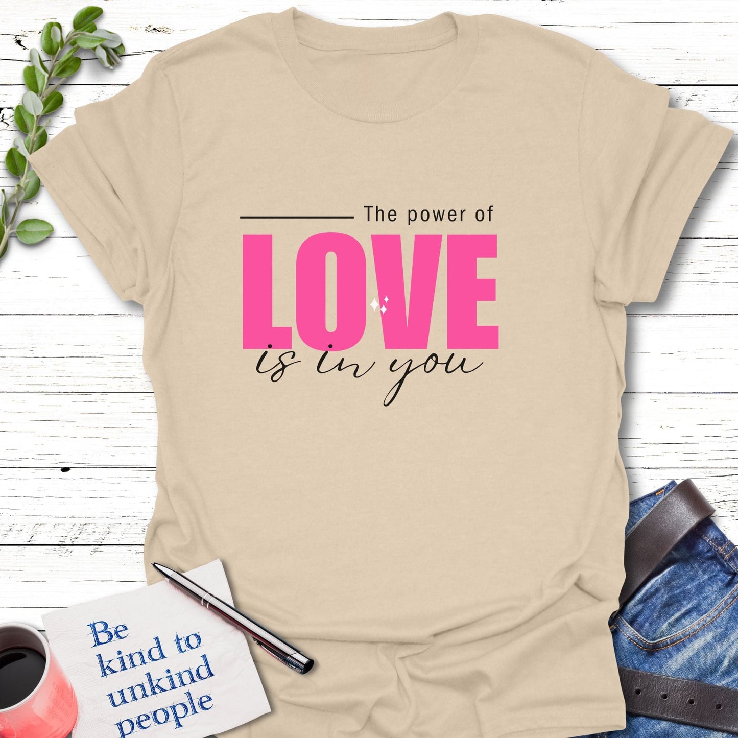 T-Shirt Sand / S Power of Love T-Shirt Echo Kindness Printify