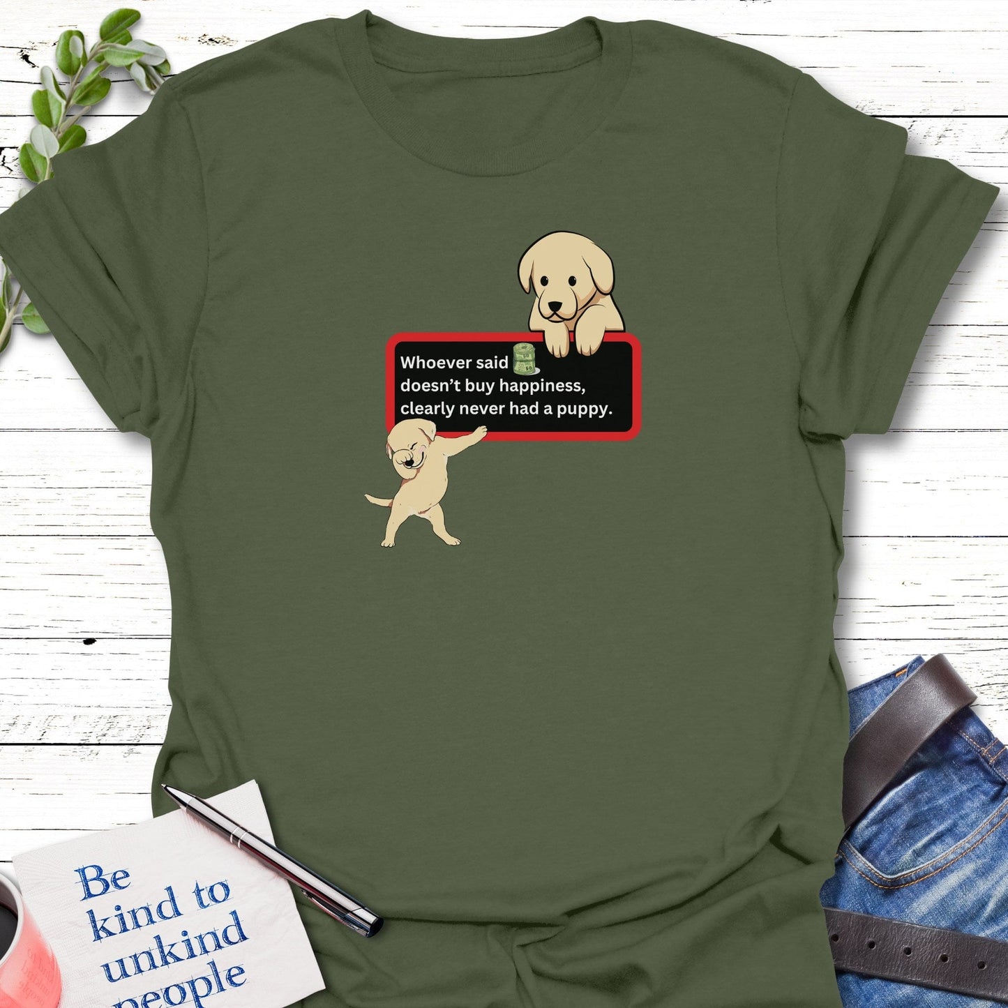 T-Shirt Military Green / S Puppy Happiness T-Shirt Echo Kindness Printify