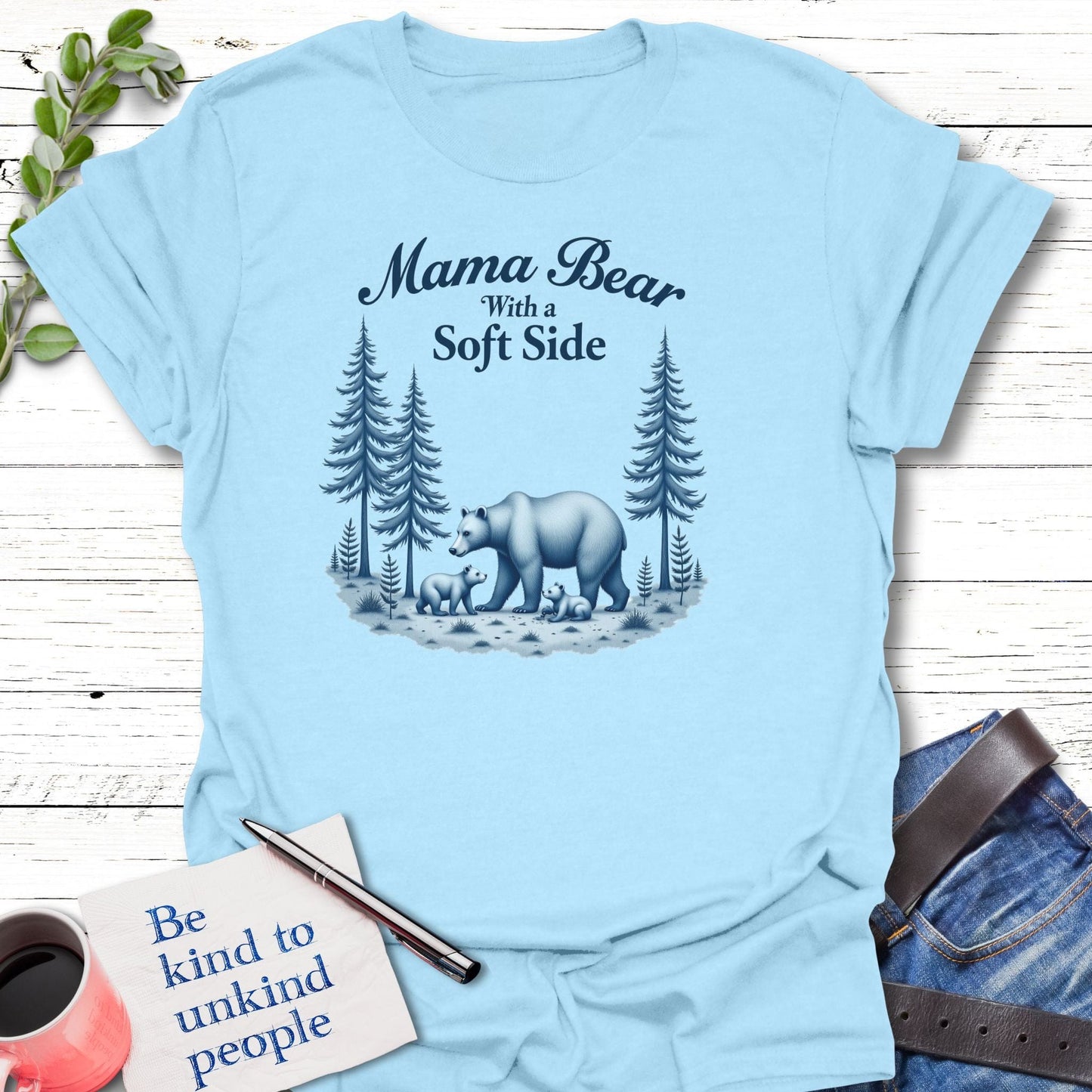 T-Shirt Light Blue / S Soft Mama Bear T-Shirt Echo Kindness Printify