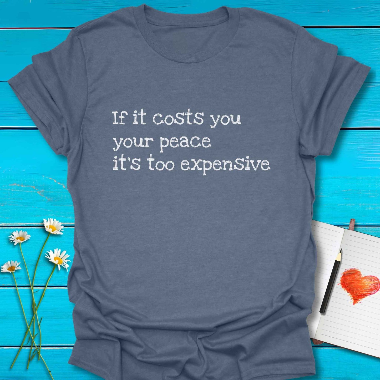 T-Shirt Heather indigo / S Too Expensive T-Shirt Echo Kindness Printify