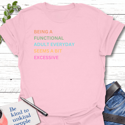 T-Shirt Light Pink / S Adulting Excess T-Shirt Echo Kindness Printify
