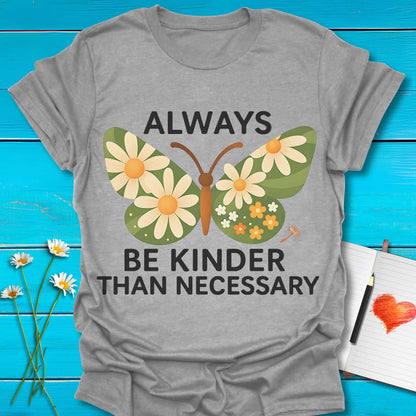 T-Shirt Sport Grey / S Always Be Kinder T-Shirt Echo Kindness Printify