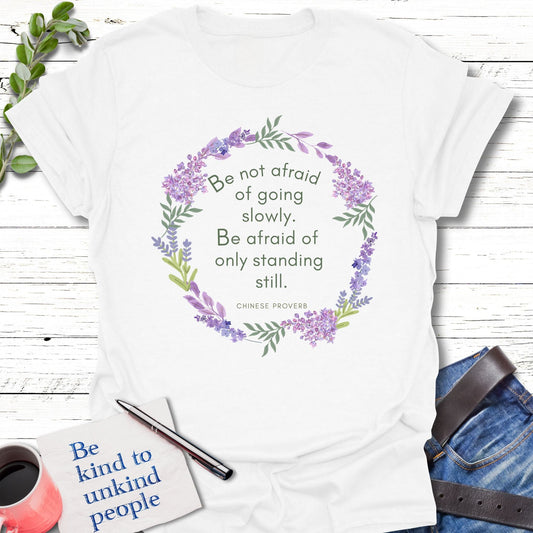 T-Shirt White / S Be Not Afraid T-Shirt Echo Kindness Printify