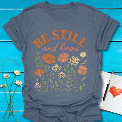 T-Shirt Heather indigo / S Be Still Blooms T-Shirt Echo Kindness Printify