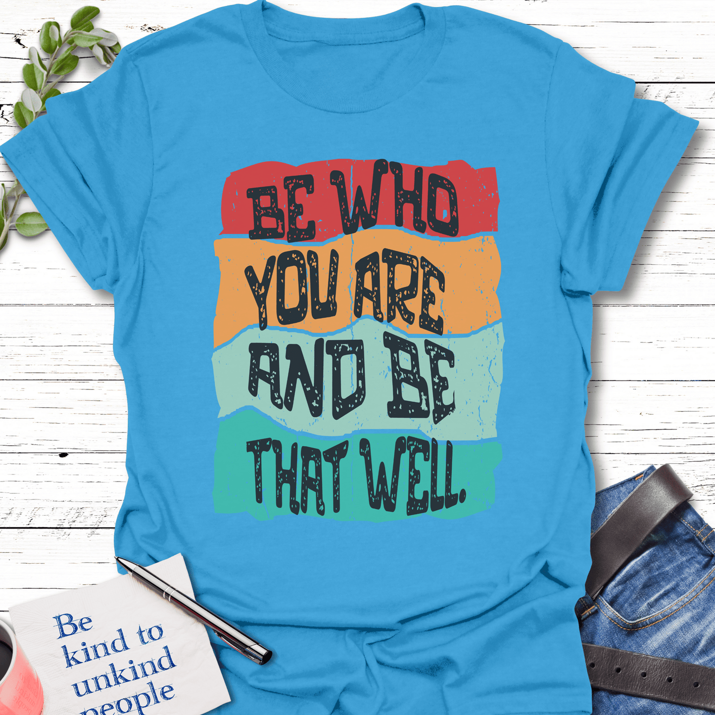 T-Shirt Iris / S Be That Well T-Shirt Echo Kindness Printify