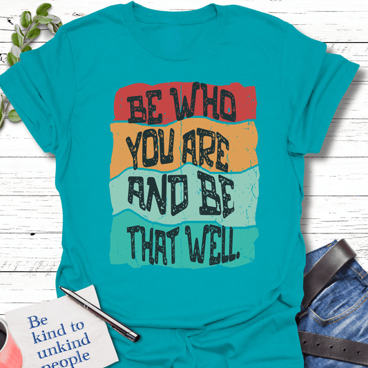 T-Shirt Tropical Blue / S Be That Well T-Shirt Echo Kindness Printify