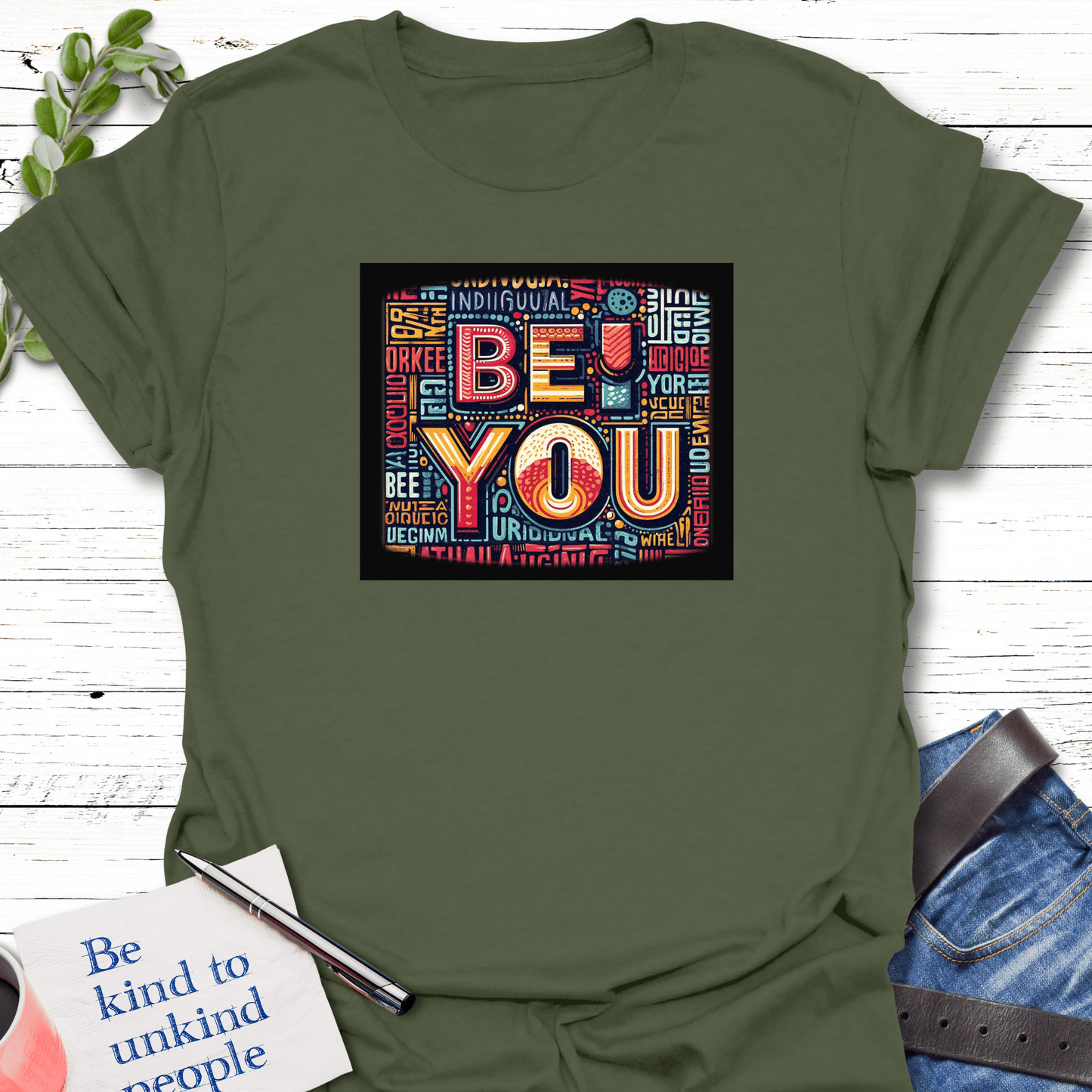 T-Shirt Military Green / S Be You Echo Kindness Printify