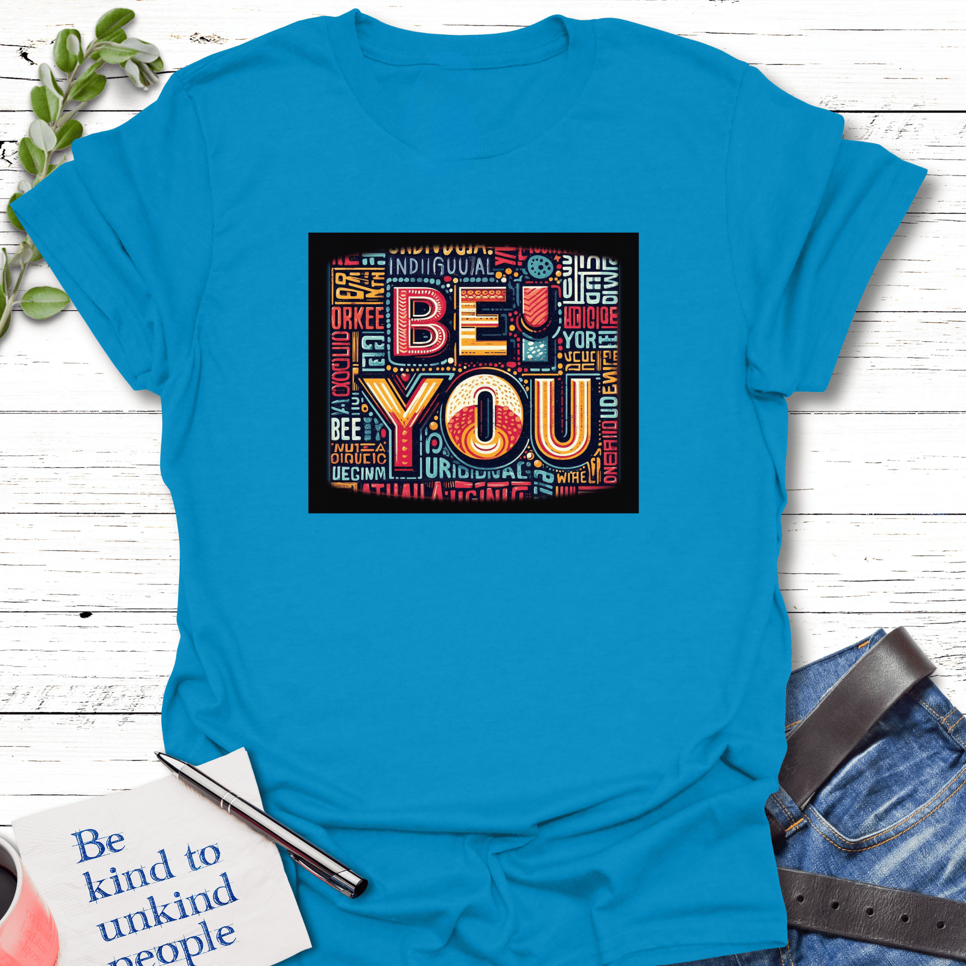 T-Shirt Sapphire / S Be You Echo Kindness Printify