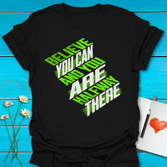 T-Shirt Black / S Believe You Can T-Shirt Echo Kindness Printify