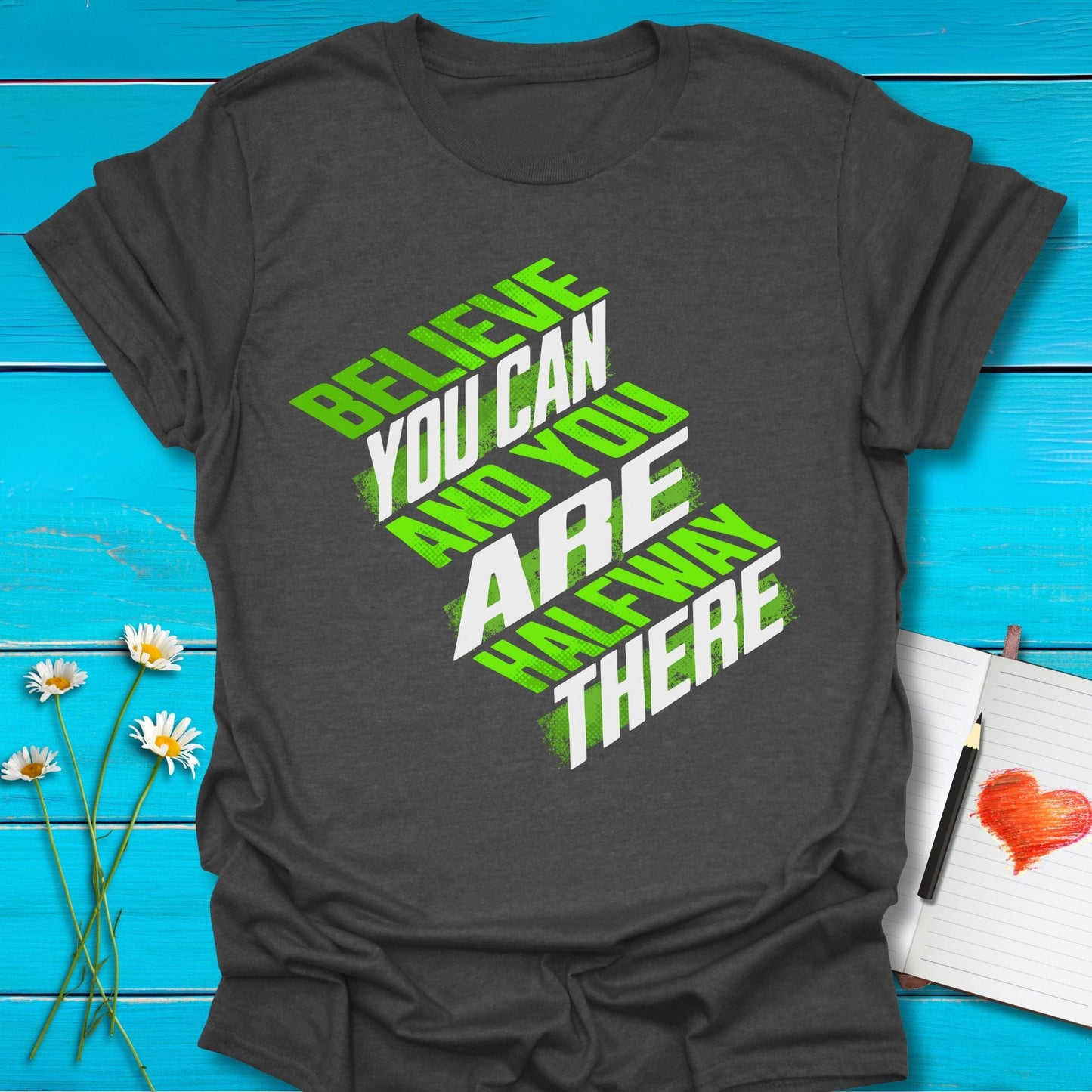 T-Shirt Dark Heather Grey / S Believe You Can T-Shirt Echo Kindness Printify