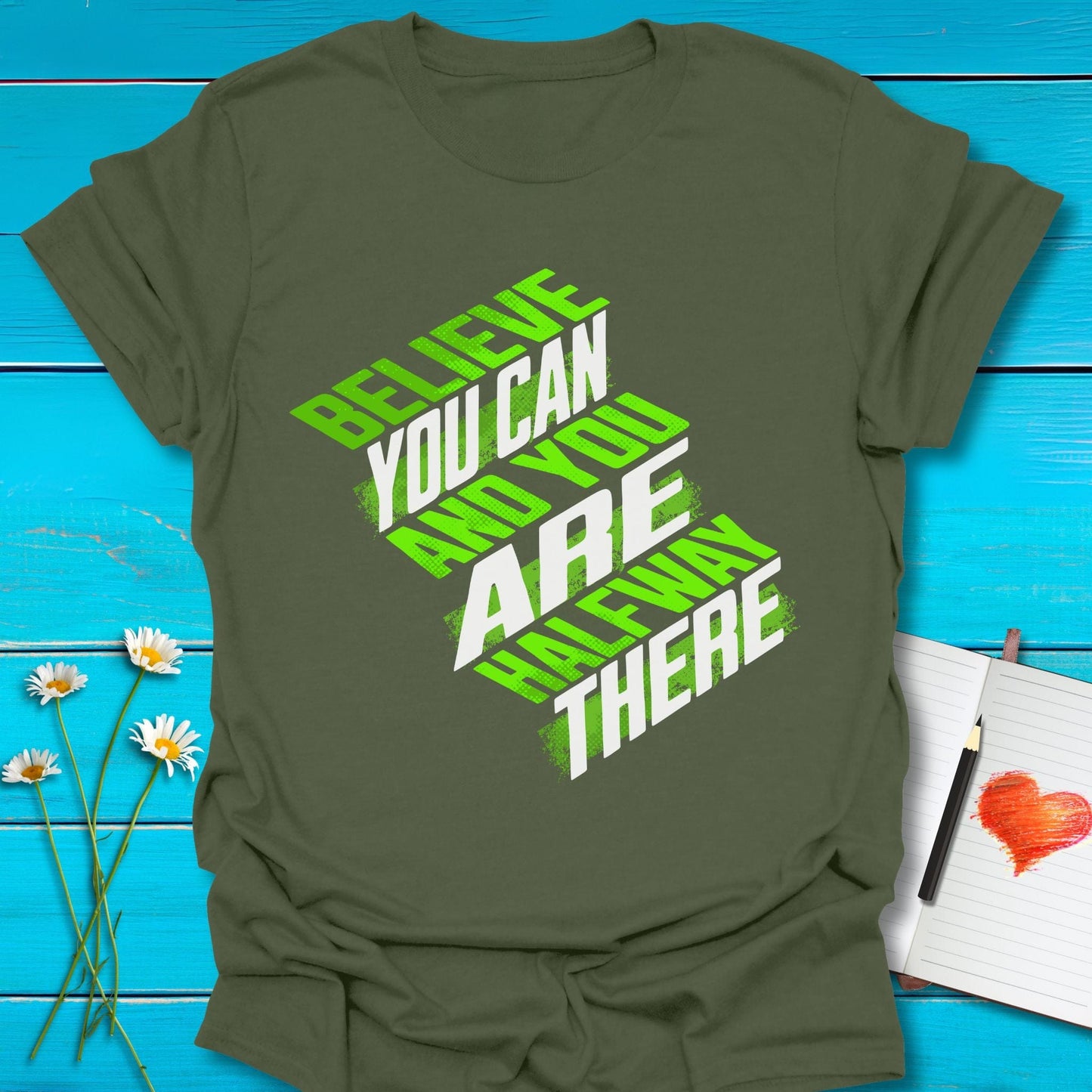 T-Shirt Military Green / S Believe You Can T-Shirt Echo Kindness Printify