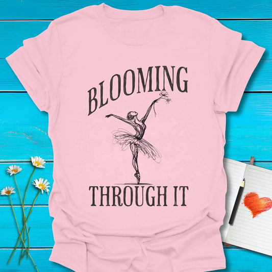 T-Shirt Light Pink / S Blooming Through It T-Shirt Echo Kindness Printify