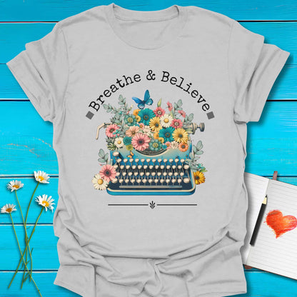 T-Shirt Ice Grey / S Breathe and Believe T-Shirt Echo Kindness Printify