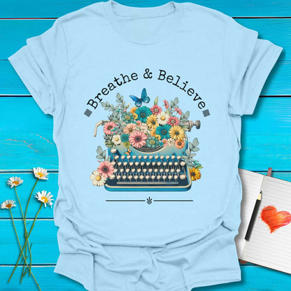 T-Shirt Light Blue / S Breathe and Believe T-Shirt Echo Kindness Printify