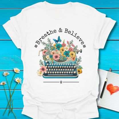 T-Shirt White / S Breathe and Believe T-Shirt Echo Kindness Printify