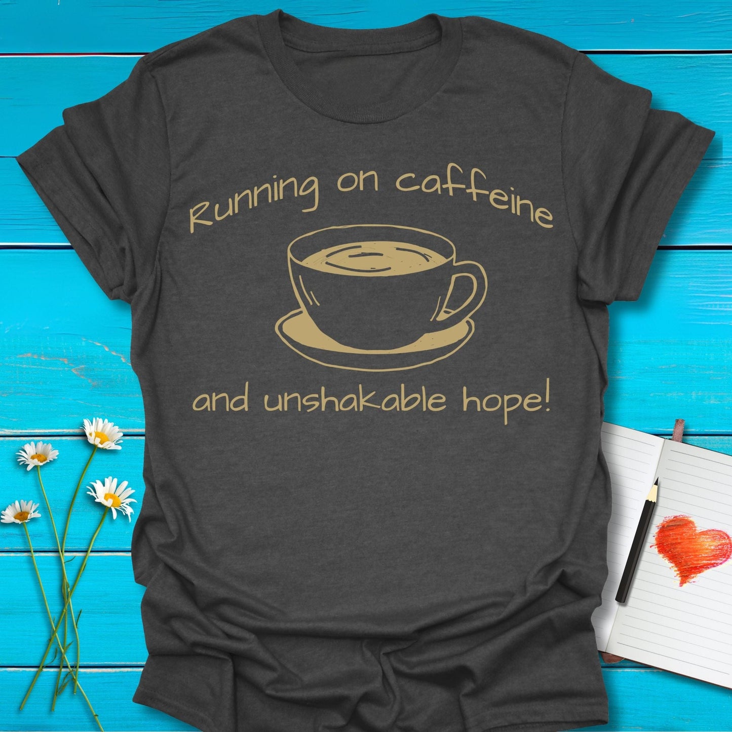 T-Shirt Dark Heather Grey / S Caffeine Hope T-Shirt Echo Kindness Printify