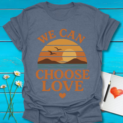 T-Shirt Heather indigo / S Choose Love T-Shirt Echo Kindness Printify