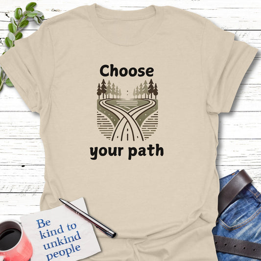 T-Shirt Natural / S Choose Your Path Unisex T-Shirt Echo Kindness Printify