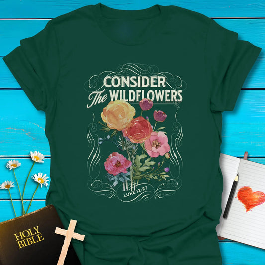 T-Shirt Forest Green / S Consider Wildflowers T-Shirt Echo Kindness Printify
